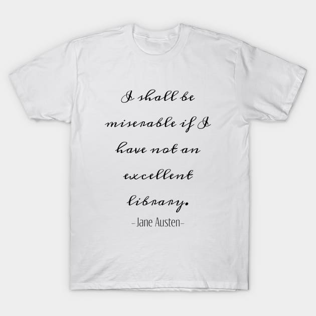 Jane Austen on Libraries T-Shirt by HeyBenny